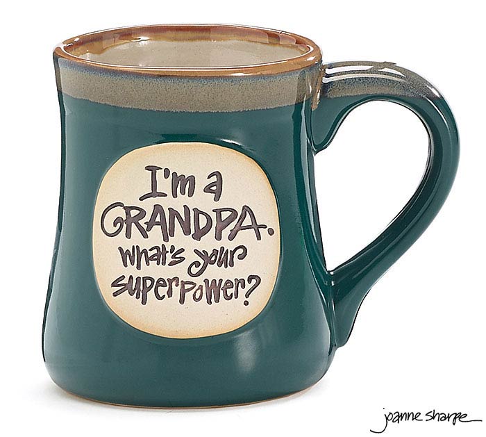 I'm a Grandpa what's your superpower?